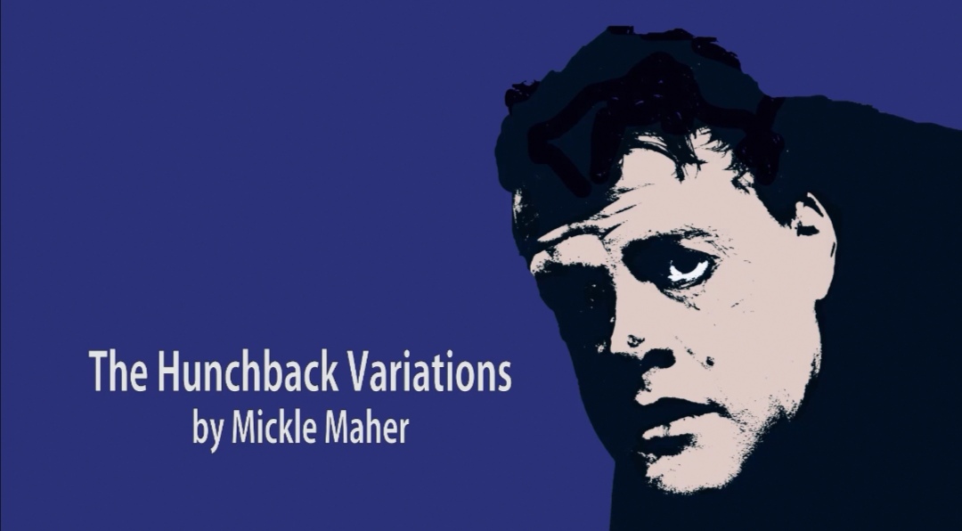 The Hunchback Variations by Mickle Maher at The Edinburgh Fringe&nbsp;Festival